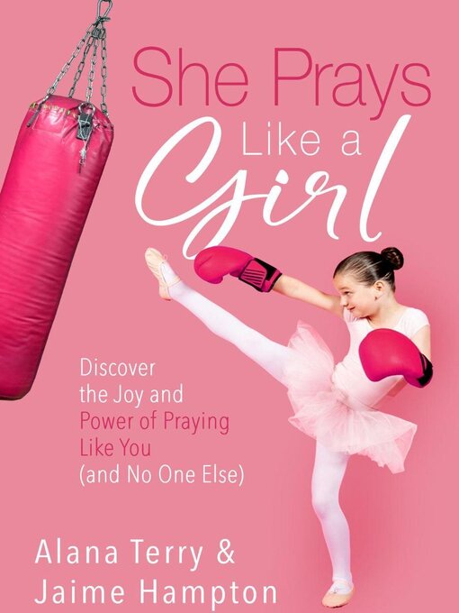 Title details for She Prays Like a Girl by Alana Terry - Available